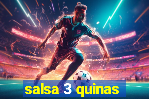 salsa 3 quinas